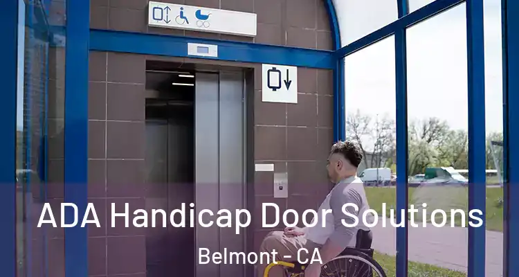 ADA Handicap Door Solutions Belmont - CA
