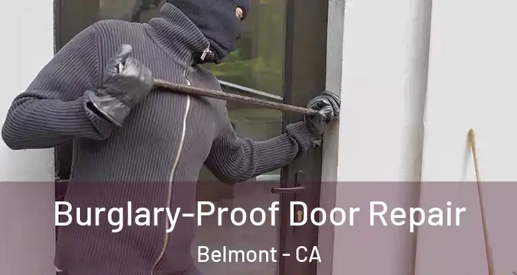 Burglary-Proof Door Repair Belmont - CA