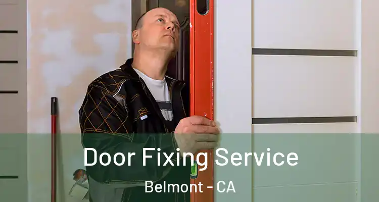 Door Fixing Service Belmont - CA