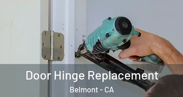 Door Hinge Replacement Belmont - CA