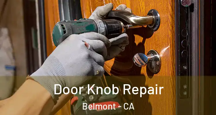 Door Knob Repair Belmont - CA