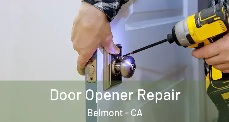 Door Opener Repair Belmont - CA