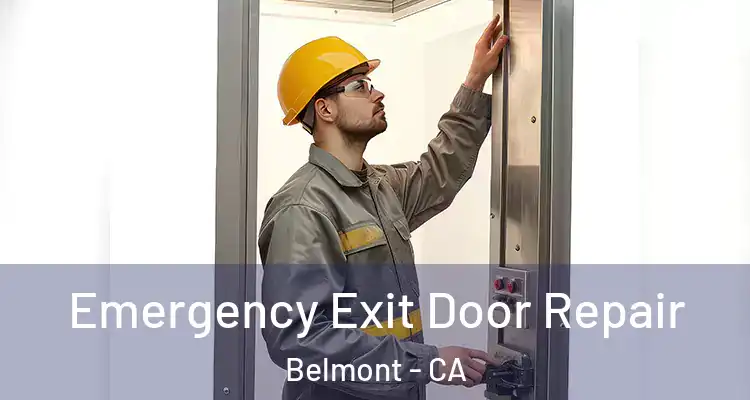 Emergency Exit Door Repair Belmont - CA
