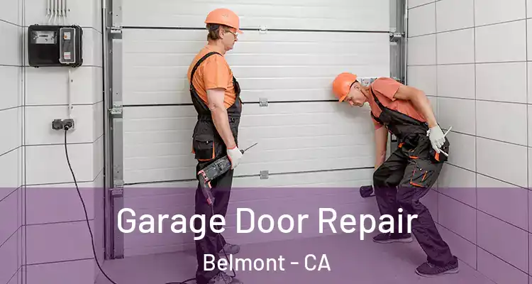 Garage Door Repair Belmont - CA