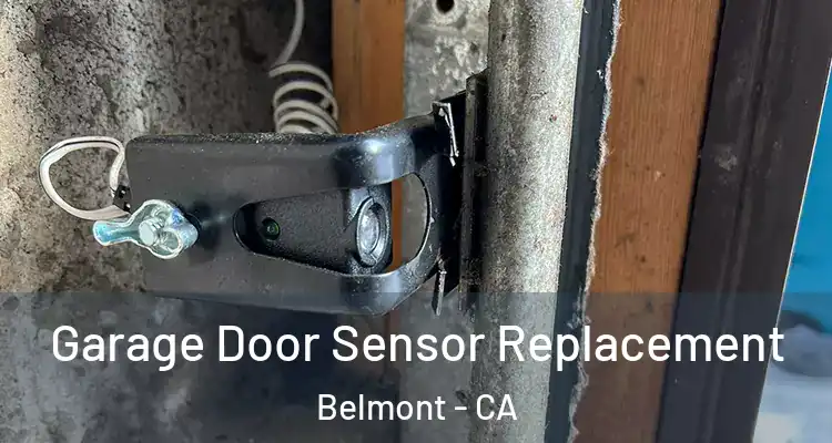 Garage Door Sensor Replacement Belmont - CA