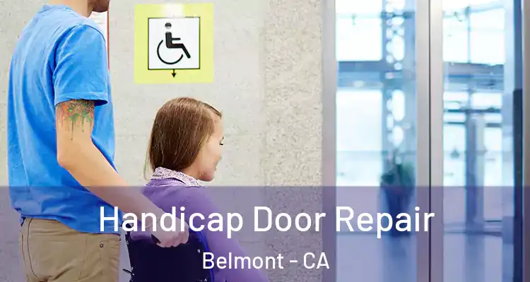 Handicap Door Repair Belmont - CA
