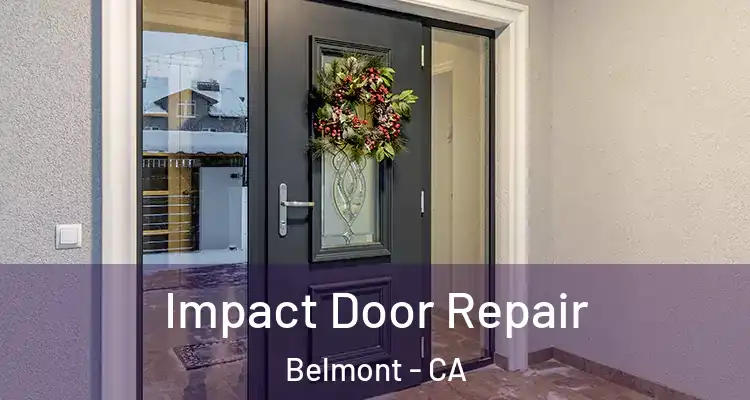 Impact Door Repair Belmont - CA