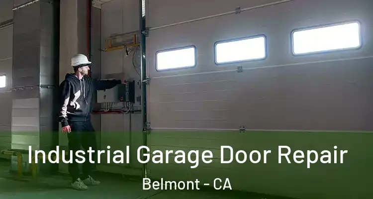 Industrial Garage Door Repair Belmont - CA