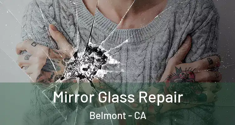 Mirror Glass Repair Belmont - CA