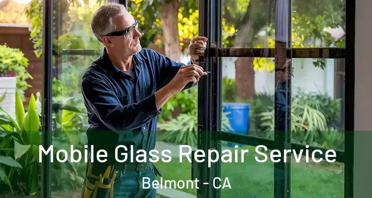 Mobile Glass Repair Service Belmont - CA