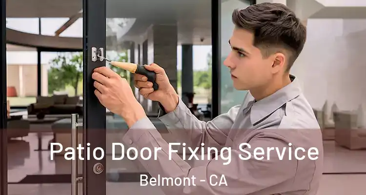 Patio Door Fixing Service Belmont - CA