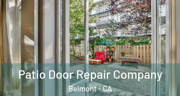 Patio Door Repair Company Belmont - CA