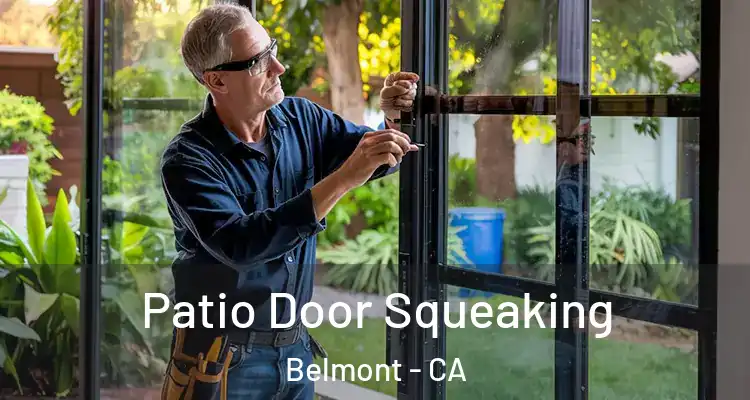 Patio Door Squeaking Belmont - CA