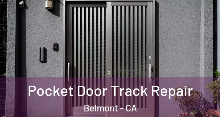 Pocket Door Track Repair Belmont - CA