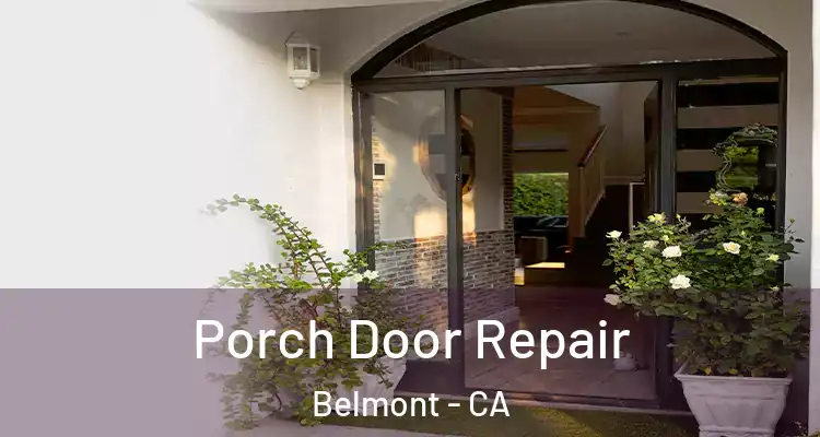 Porch Door Repair Belmont - CA