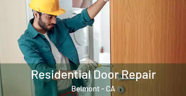 Residential Door Repair Belmont - CA