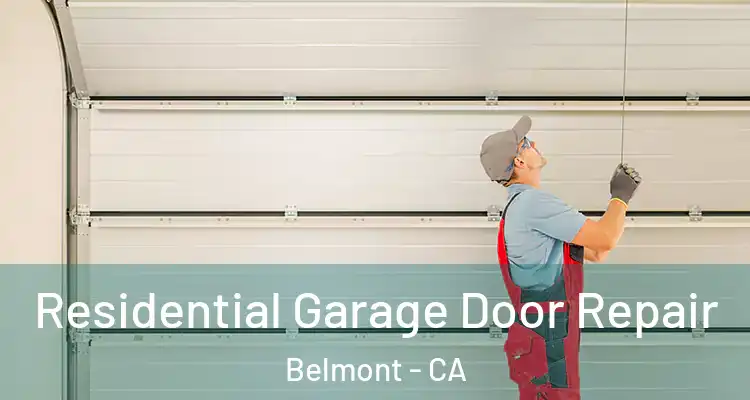 Residential Garage Door Repair Belmont - CA