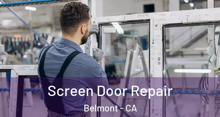 Screen Door Repair Belmont - CA