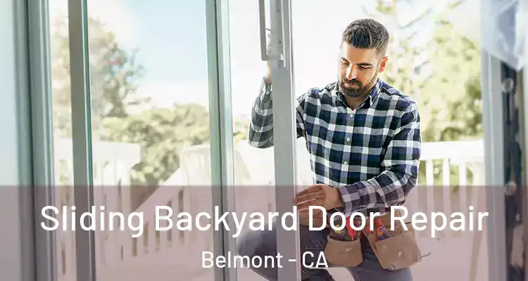 Sliding Backyard Door Repair Belmont - CA