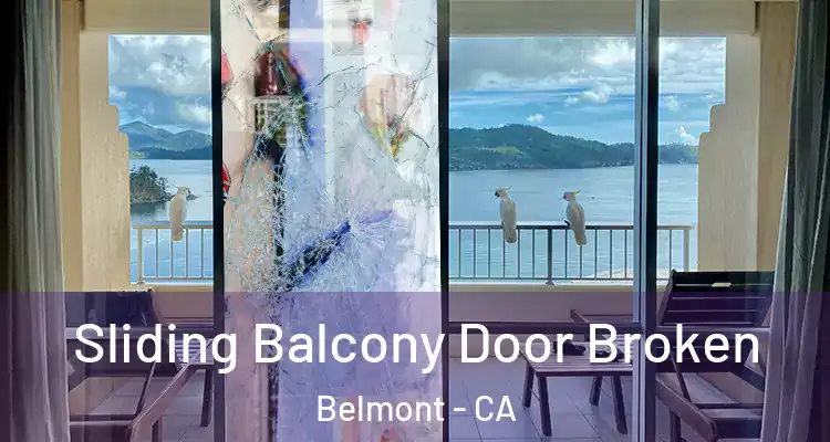 Sliding Balcony Door Broken Belmont - CA