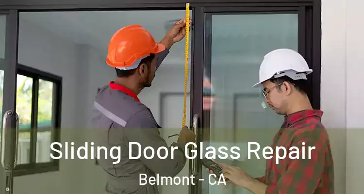 Sliding Door Glass Repair Belmont - CA
