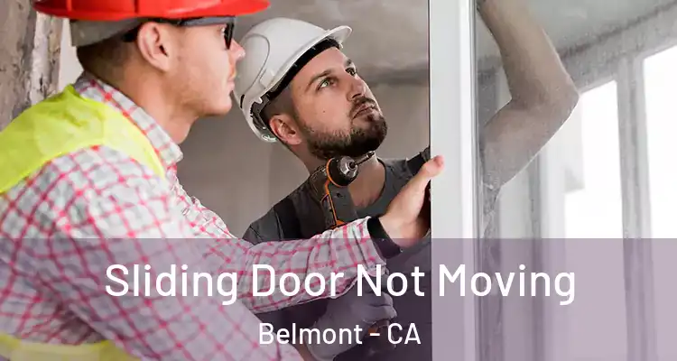 Sliding Door Not Moving Belmont - CA