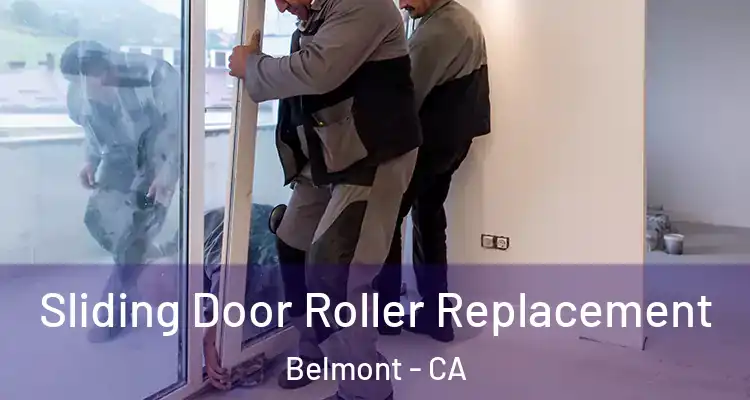 Sliding Door Roller Replacement Belmont - CA