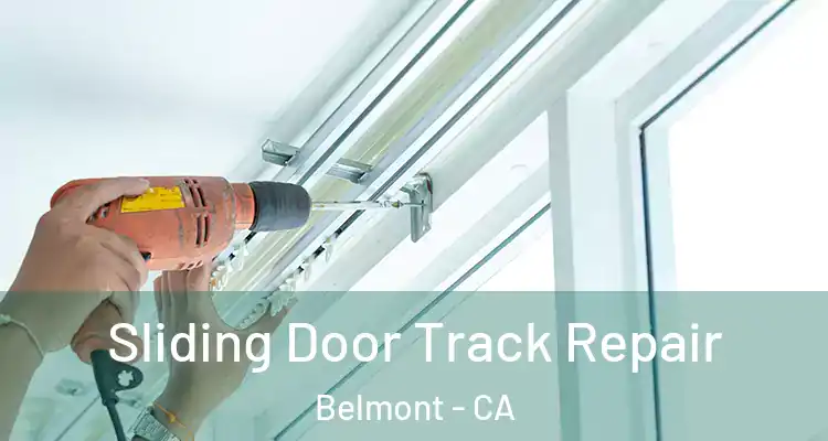 Sliding Door Track Repair Belmont - CA