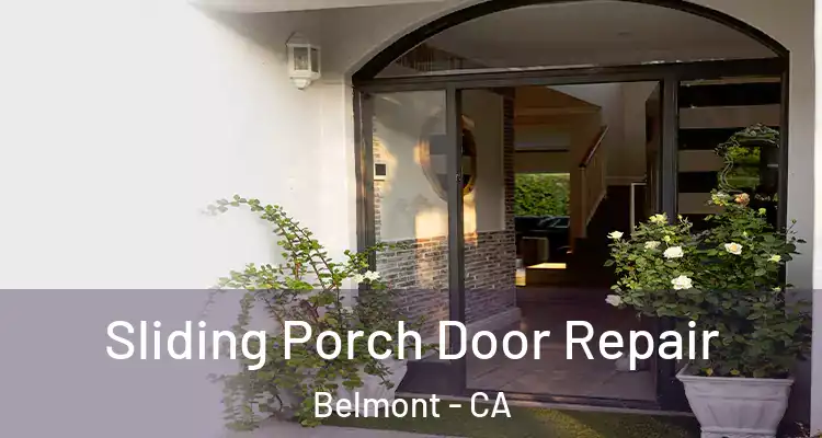 Sliding Porch Door Repair Belmont - CA