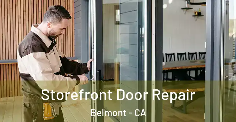 Storefront Door Repair Belmont - CA